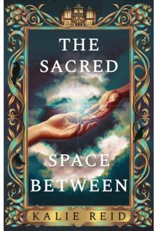 The Sacred Space Between - Kalie Reid
