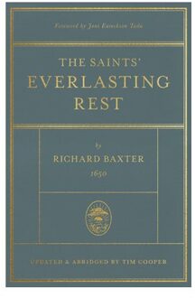The Saints' Everlasting Rest - Richard Baxter