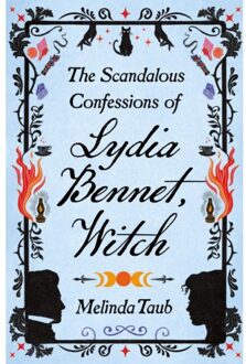 The Scandalous Confessions Of Lydia Bennet, Witch - Melinda Taub