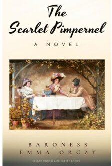 The Scarlet Pimpernel - Baroness Emma Orczy