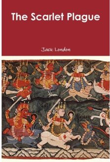 The Scarlet Plague - Jack London