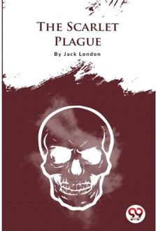 The Scarlet Plague - Jack London