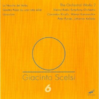 The Scelzi Edition Vol. 6 : The Orchestral Works 2