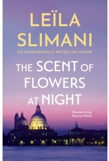 The Scent Of Flowers At Night - Slimani, Leila