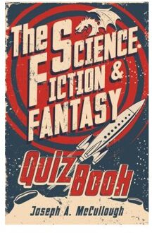 The Science Fiction & Fantasy Quiz Book