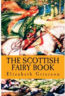 The Scottish Fairy Book - Elizabeth W. Grierson