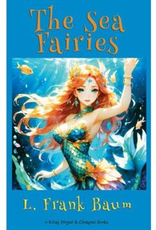 The Sea Fairies - Lyman Frank Baum