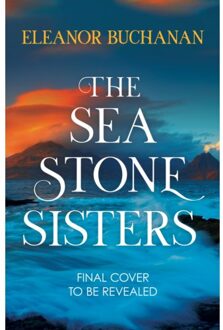 The Sea Stone Sisters - The Sea Stone Sisters - Eleanor Buchanan