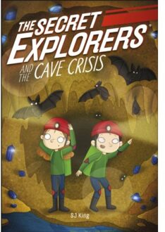 The Secret Explorers And The Cave Crisis - The Secret Explorers - SJ King