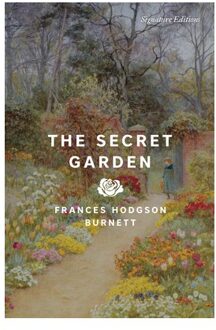 The Secret Garden - Signature Editions - Frances Hodgson Burnett