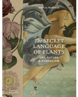 The Secret Language Of Plants - Hope B. Werness