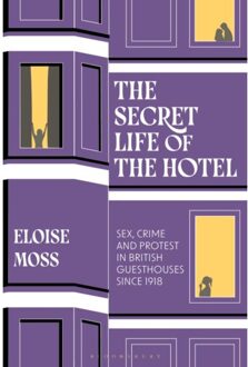 The Secret Life Of The Hotel - Dr Eloise (University of Manches
