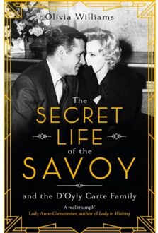 The Secret Life Of The Savoy - Olivia Williams