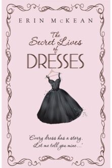 The Secret Lives Of Dresses - Mckean, Erin