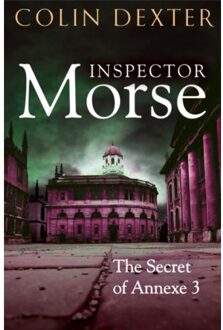 The Secret Of Annexe 3 - Inspector Morse Mysteries - Colin Dexter