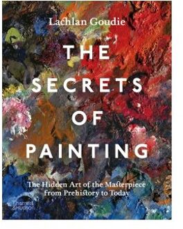 The Secrets Of Painting - Lachlan Goudie