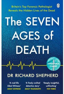 The Seven Ages Of Death - Dr Richard Shepherd