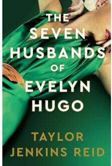 The Seven Husbands Of Evelyn Hugo: Deluxe Edition Hardback - Taylor Jenkins Reid