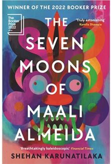 The Seven Moons Of Maali Almeida - Shehan Karunatilaka