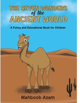 The Seven Wonders Of The Ancient World: A Funny And Educational Book For Children - Mahboob Azam