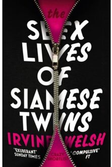 The Sex Lives Of Siamese Twins - Irvine Welsh
