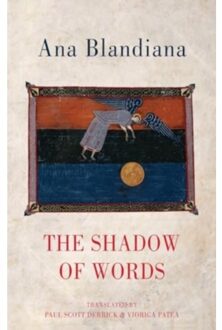 The Shadow Of Words - Ana Blandiana