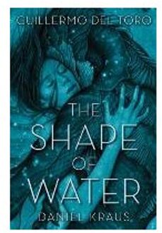 The Shape of Water