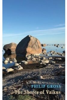 The Shores Of Vaikus - Philip Gross