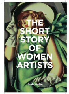 The Short Story Of Women Artists - Susie Hodge
