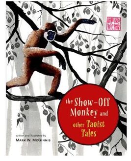 The Show-Off Monkey and Other Taoist Tales