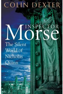 The Silent World Of Nicholas Quinn - Inspector Morse Mysteries - Colin Dexter
