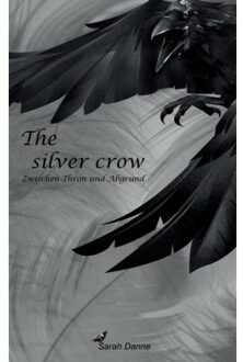 The Silver Crow - Sarah Danne