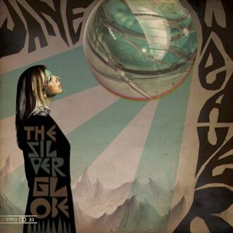 The Silver Globe - Jane Weaver