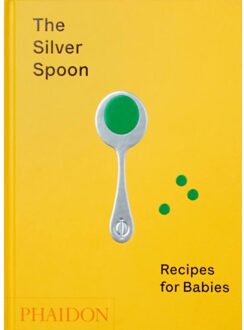 The Silver Spoon: Recipes for Babies - 000