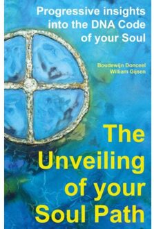 The Sir Anthony Foundation The unveiling of your soul path - Boek Boudewijn Donceel (9492340046)