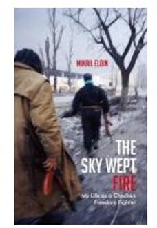 The Sky Wept Fire - Mikail Eldin