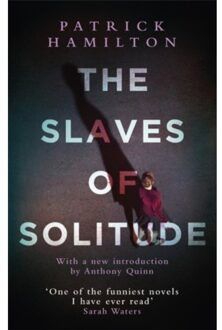 The Slaves Of Solitude - Patrick Hamilton