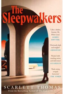 The Sleepwalkers - Scarlett Thomas