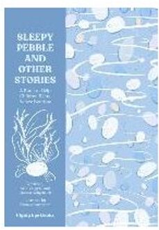 The Sleepy Pebble and Other Bedtime Stories