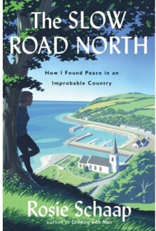 The Slow Road North - Rosie Schaap
