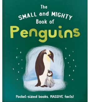 The Small And Mighty Book Of Penguins - Small And Mighty - OH