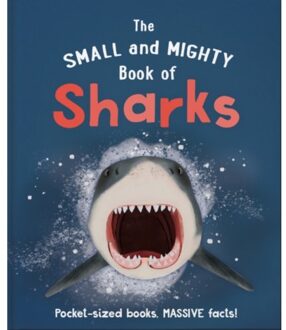The Small And Mighty Book Of Sharks - Small And Mighty - Ben Hoare