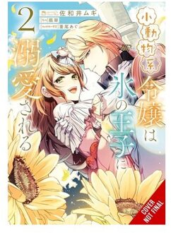 The Small-Animallike Lady Is Adored By The Ice Prince, Vol. 2 (Manga) - The Small-Animallike Lady - Emma Schumacker