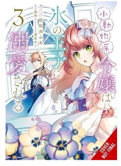The Small-Animallike Lady Is Adored By The Ice Prince, Vol. 3 (Manga) - The Small-Animallike Lady - Agu Ao