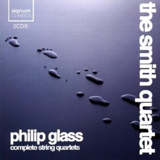 The Smith Quartet - Glass: Complete String Quartets