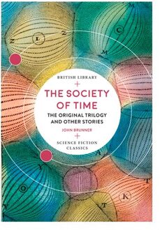 The Society Of Time - British Library Science Fiction Classics - John Brunner