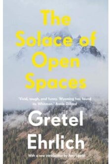 The Solace Of Open Spaces - Gretel Ehrlich