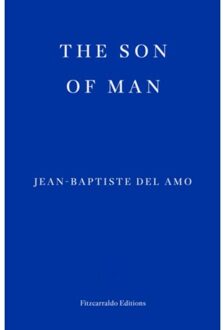 The Son Of Man - Jean-Baptiste Del Amo