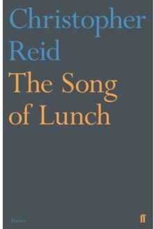 The Song Of Lunch - Christopher Reid