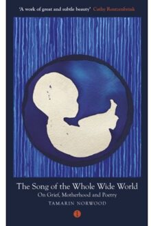 The Song Of The Whole Wide World - Tamarin Norwood